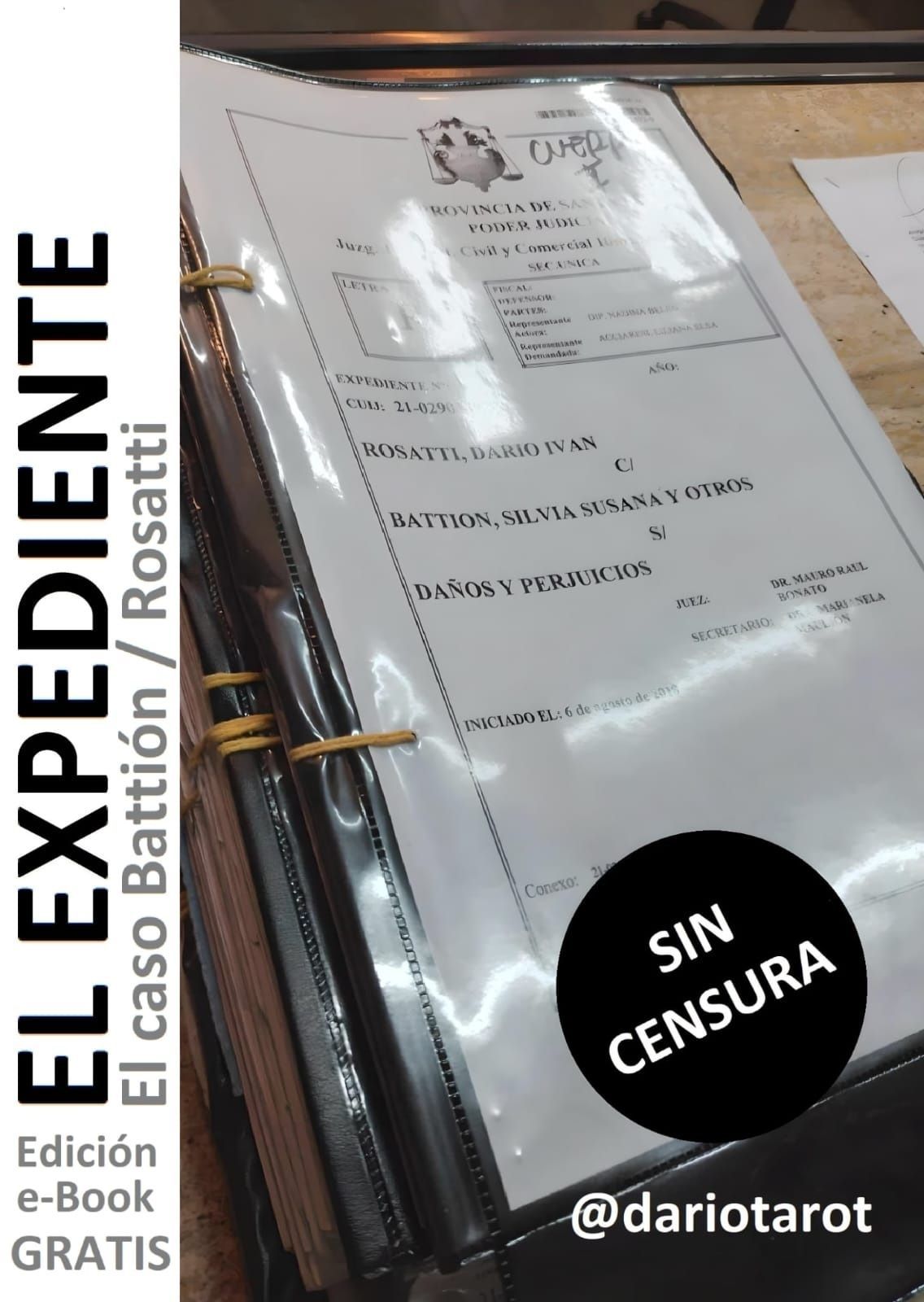El expediente. El caso Battión/ Rosatti