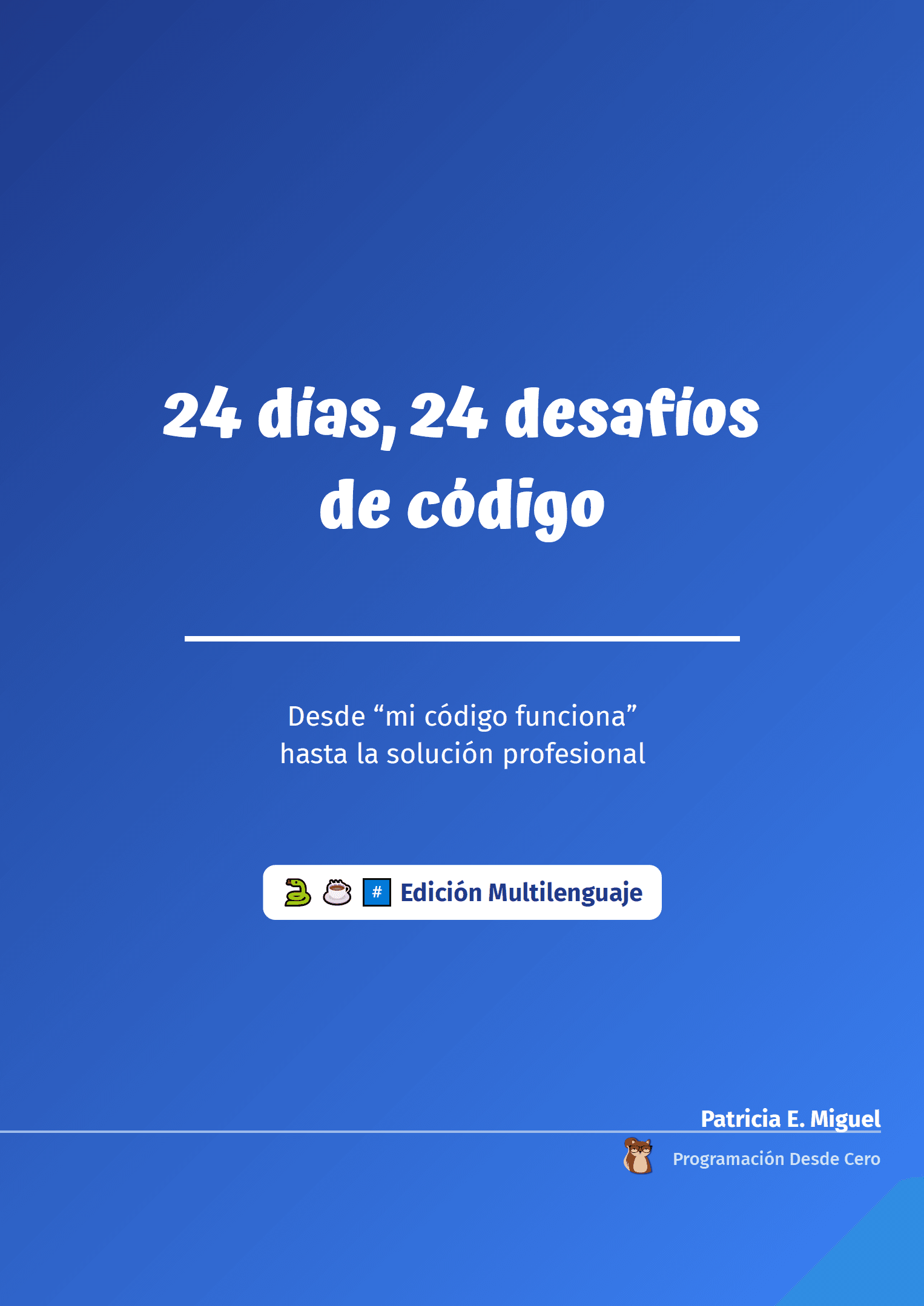 Mi nuevo libro: "24 días, 24 desafíos de código"