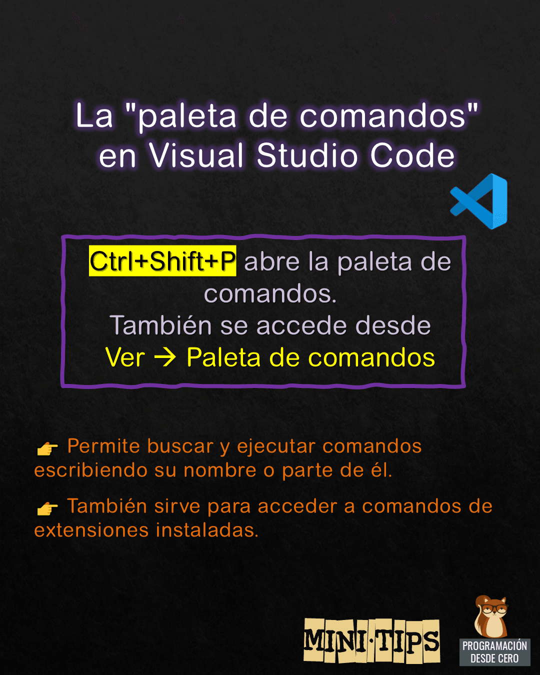 ⚡ Mini-tip para acceder a todos los comandos de VS Code