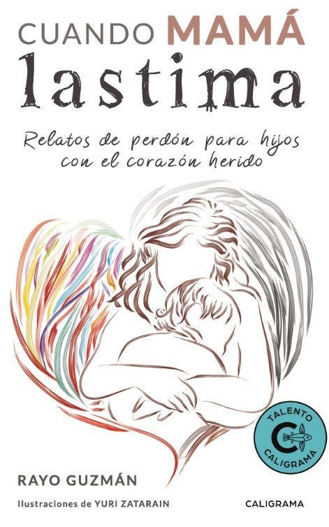 Cuando mamá lastima (2015) Historias de dolor y perdón