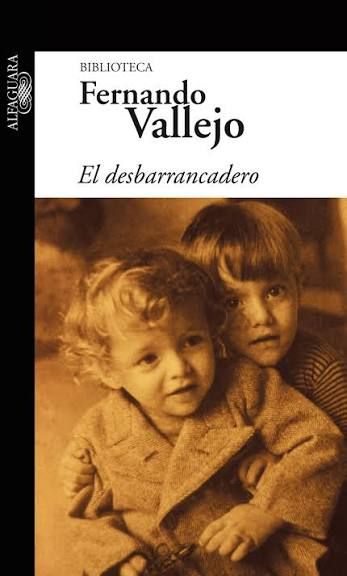 El desbarrancadero (2001) Un libro descarnado, hiriente y polémico