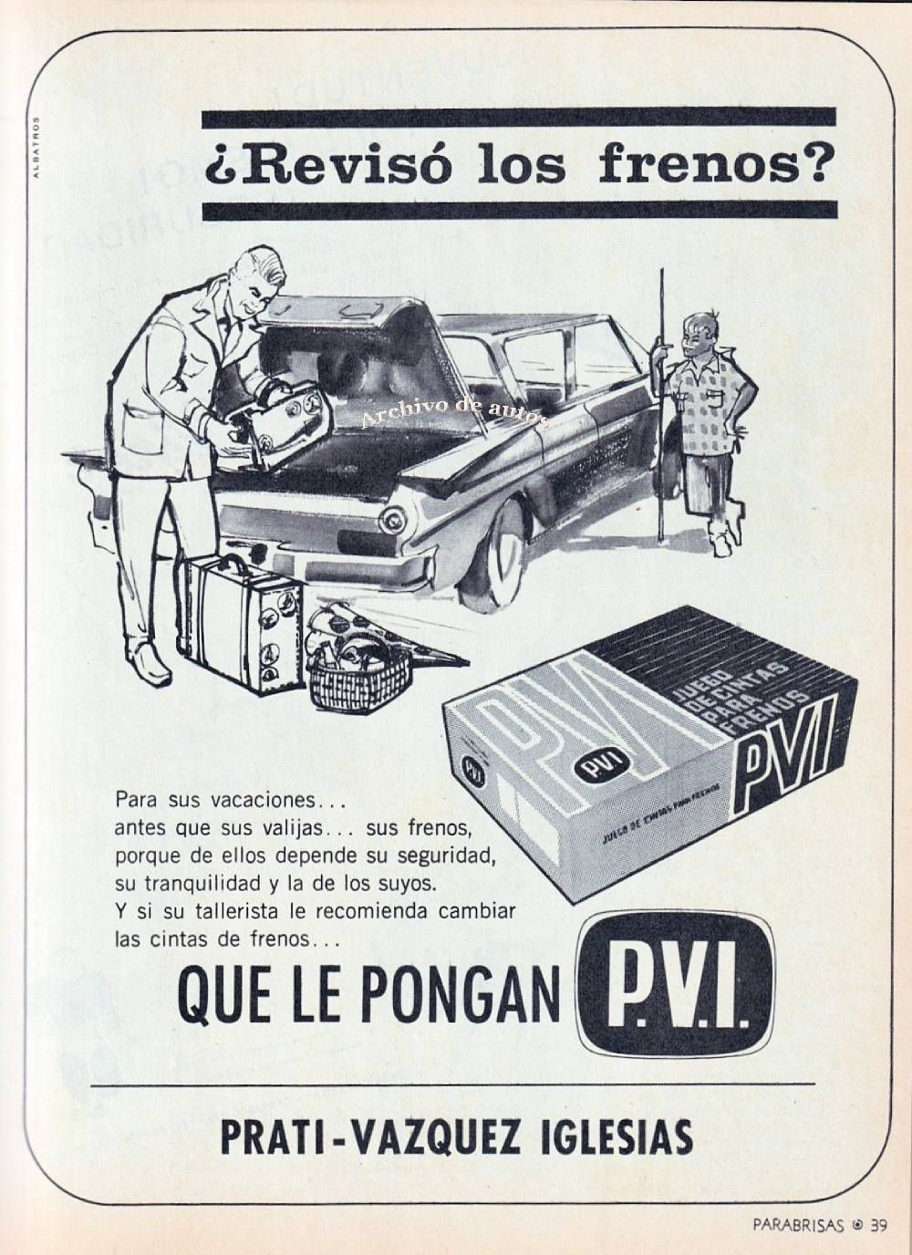 Cintas de freno de la marca P.V.I. del año 1965