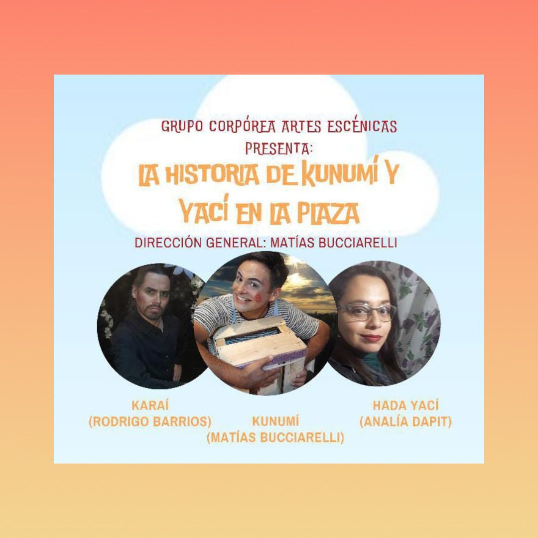 "La Historia de Kunumí y Yací en la plaza"