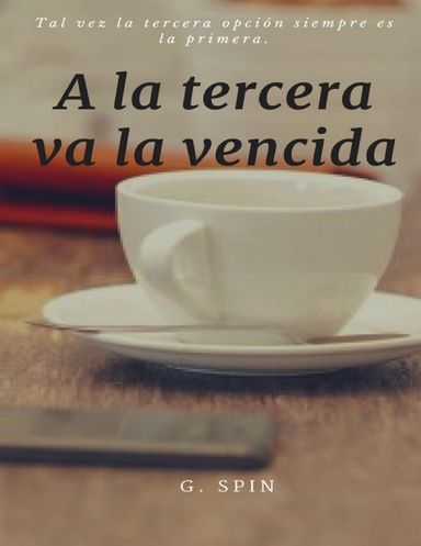 A la tercera va la vencida