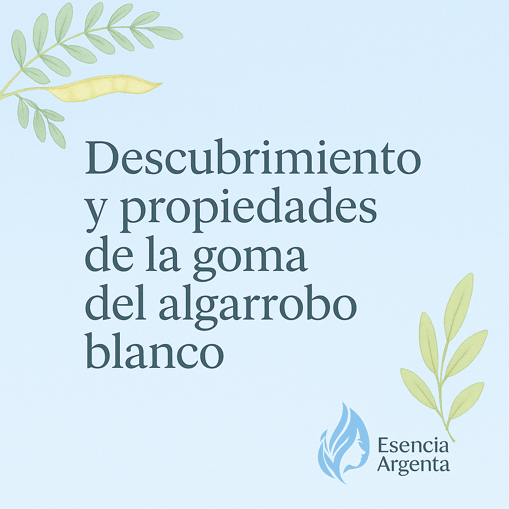 Descubrimiento y propiedades de la goma del algarrobo blanco