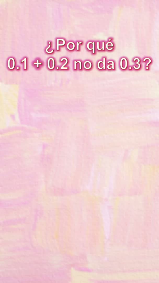 ¿Por qué 0.1+0.2 no da 0.3?