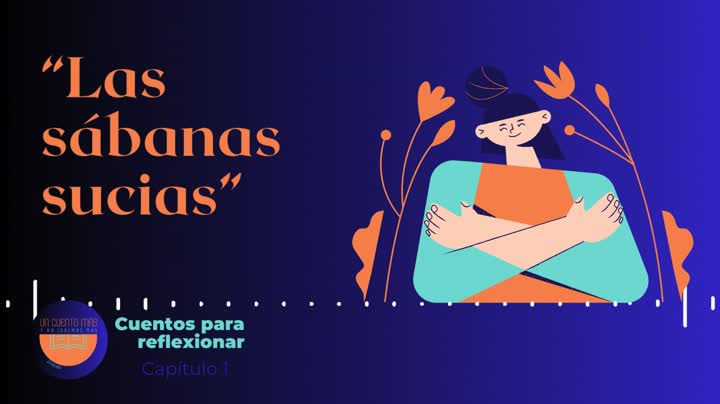 LAS SÁBANAS SUCIAS - UN CUENTO MÁS - #1