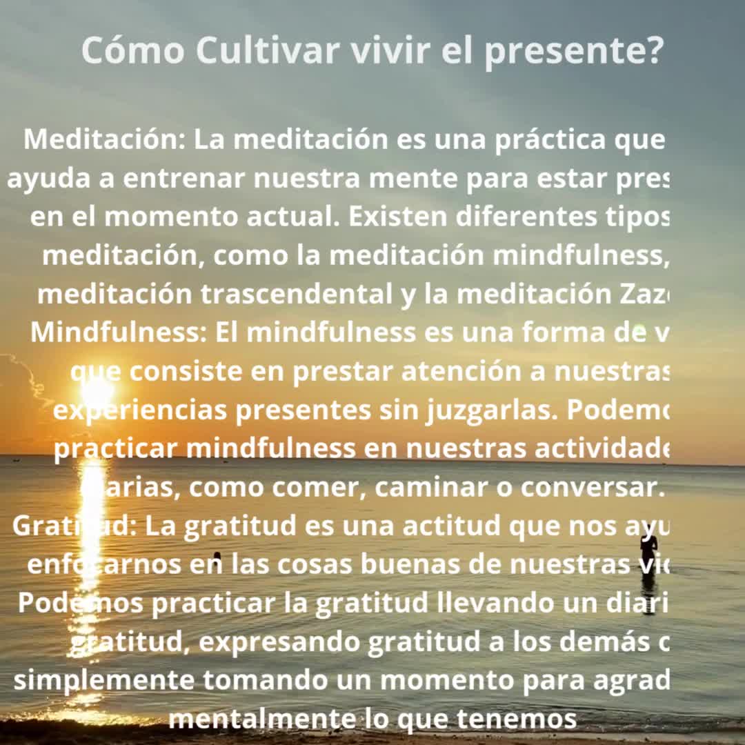 Cómo Cultivar vivir el presente?